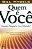 Livro Quem É Você Quando Ninguém Está Olhando? - Imagem 1