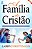Livro A Família Do Cristão - Imagem 1