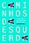 Livro Caminhos da esquerda - Elementos para uma reconstru... - Imagem 1