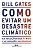 Livro Como evitar um desastre climático: As soluções que ... - Imagem 1