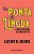 Livro Na Ponta Da Língua - O Nosso Português Da Cabeça Ao... - Imagem 1