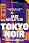 Livro Tokyo Noir - O Investigador Americano Que Desvendou... - Imagem 1