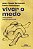 Livro Viver o medo: uma novela pornô-gourmet - Imagem 1