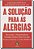 Livro A solução para as alergias - Imagem 1