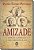 Livro Amizade - Amigos e inimigos: como identificá-los - Imagem 1