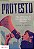 Livro Protesto: Uma introdução aos movimentos sociais - Imagem 1
