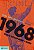 Livro 1968: eles só queriam mudar o mundo (nova edição) - Imagem 1