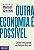 Livro Outra economia é possível: Cultura e economia em te... - Imagem 1