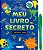 Livro Meu Pequeno Livro Secreto - É Proibido Abrir! - Imagem 1