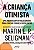 Livro A criança otimista: Uma abordagem revolucionária pa... - Imagem 1