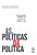 Livro As políticas da política: Desigualdades e inclusão ... - Imagem 1