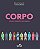 Livro Corpo: um guia infográfico para a gente - Imagem 1