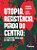 Livro Utopia, resistência, perda do centro: a literatura brasil... - Imagem 1