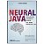 Livro Neural Java - Aplicações De Inteligência Artificial... - Imagem 1