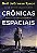 Livro Crônicas espaciais: Rumo à última fronteira - Imagem 1