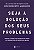 Livro Seja a solução para seus problemas: Aprenda a mudar... - Imagem 1