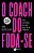 Livro O coach do foda-se: Uma estratégia pra você parar d... - Imagem 1