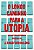 Livro O longo caminho para a utopia: uma história econômi... - Imagem 1