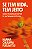 Livro Se tem vida, tem jeito: como recomeçar depois de um... - Imagem 1