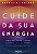 Livro Cuide da sua energia: 21 dias para elevar a sua luz, alin... - Imagem 1