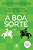 Livro A boa sorte - Imagem 1