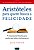 Livro Aristóteles para quem busca a felicidade: A respost... - Imagem 1