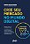 Livro CRIE SEU MERCADO NO MUNDO DIGITAL: Aprenda a viver ... - Imagem 1