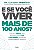 Livro E SE VOCÊ VIVER MAIS DE 100 ANOS? - Imagem 1