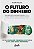 Livro O FUTURO DO DINHEIRO: Banco digital, fintechs, crip... - Imagem 1