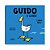 Livro Guido, o Ganso - Imagem 1