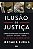 Livro Ilusão de justiça - Imagem 1