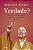 Livro Verdade?: Porque nem tudo o que ouvimos ou falamos ... - Imagem 1