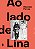 Livro Ao lado de Lina - Imagem 1