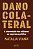 Livro Dano colateral: A intervenção dos militares na segu... - Imagem 1