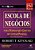Livro Escola de negócios: para pessoas que gostam de ajud... - Imagem 1