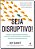 Livro Seja disruptivo!: domine a transformação pessoal, a... - Imagem 1
