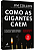Livro Como as gigantes caem: e por que algumas empresas j... - Imagem 1