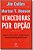 Livro Vencedoras por opção: incerteza, caos e acaso - Por... - Imagem 1