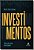 Livro Investimentos: textos para nunca mais esquecer - Imagem 1