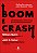Livro Boom E Crash - Um Panorama Histórico Das Bolhas Fin... - Imagem 1
