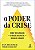 Livro O Poder Da Crise - Como Três Ameaças — E Nossas Res... - Imagem 1