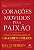 Livro Corações Movidos Pela Paixão - Como São Formados Os... - Imagem 1