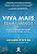 Livro Viva Mais, Tenha Menos - Encontre A Vida Que Você D... - Imagem 1
