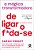 Livro A mágica transformadora de ligar o f*da-se: como nã... - Imagem 1