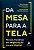 Livro Da mesa para a tela: novos modelos de negociação na... - Imagem 1
