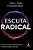 Livro Escuta radical: a arte de criar conexões reais - Imagem 1
