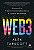 Livro Web3: mapeando a próxima fronteira econômica e cult... - Imagem 1