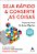 Livro Seja rápido e conserte as coisas: O guia do líder c... - Imagem 1