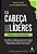 Livro Na cabeça dos líderes: 21 líderes, 21 formas de liderar - Imagem 1