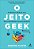 Livro O jeito Geek: O mindset radical que gera resultados extra... - Imagem 1